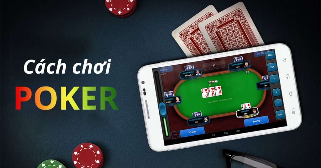 Cách chơi bài Poker cực dễ dàng