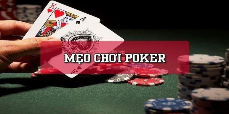 Mẹo chơi Poker New88 luôn thắng cực kỳ dễ